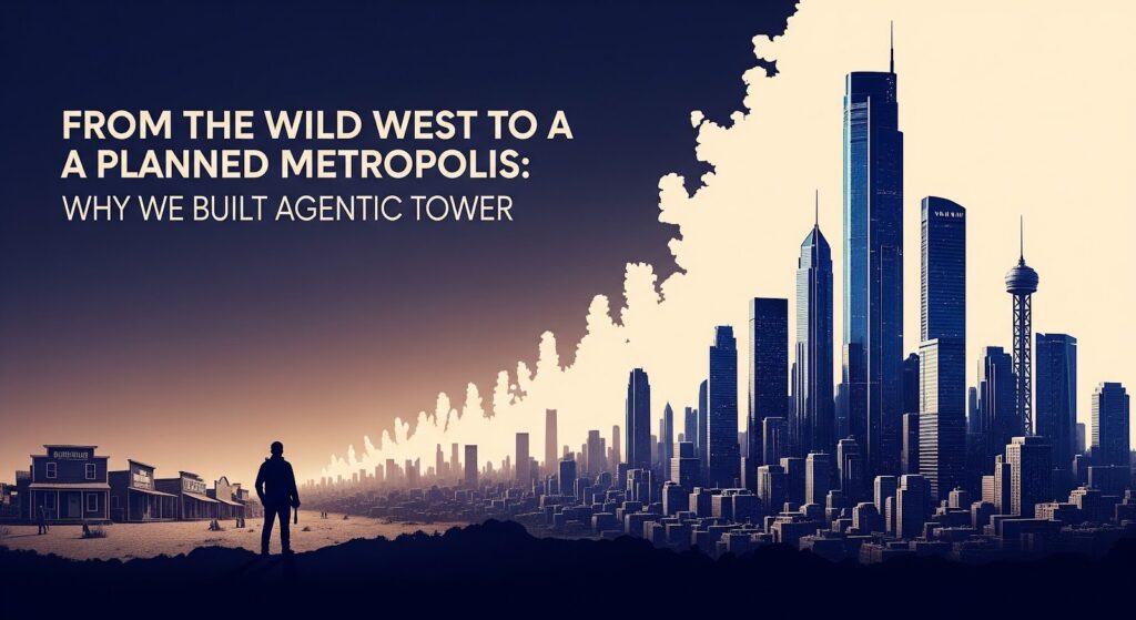 Why Agentic Tower